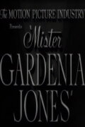 Mr. Gardenia Jones