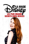 La magie de Disneyland  : Les plus grands secrets enfin révélés !