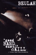 A Good Band Is Easy to Kill