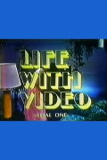 Life with Video