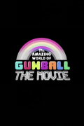 The Amazing World of Gumball: The Movie!
