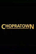 Chopratown
