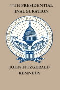 The Inauguration of John F. Kennedy