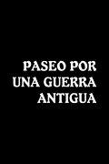 Paseo por una guerra antigua