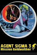 Agent Sigma 3 - Mission Goldwalther