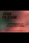 Just in Case: Suppression of School Bus Fires