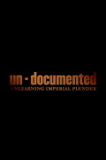 Un-Documented: Unlearning Imperial Plunder