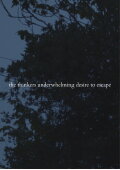 the thinkers underwhelming desire to escape