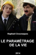 Le paramétrage de la vie