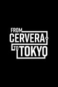 From Cervera to Tokyo