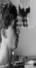 Leonilson, Sob o Peso dos Meus Amores
