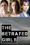 The Betrayed Girls