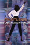 Tina Turner: One Last Time - Live In Concert