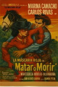 Matar o morir