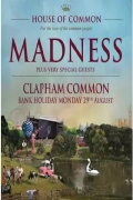 Madness: Live from House of Common