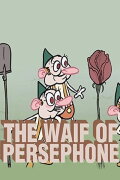 The Waif of Persephone