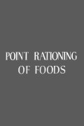 Point Rationing of Foods
