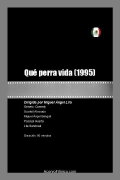 Qué perra vida