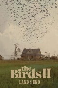 Don't Remake Hitchcock Movies: Looking Back at The Birds II: Land's End