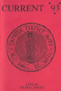 Current 93: Live In Osaka, Japan