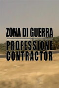 Zona di guerra - Professione Contractor
