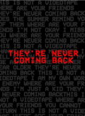They're Never Coming Back