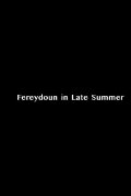 Fereydoun In Late Summer