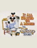 It All Started with a Mouse: The Disney Story