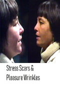 Stress Scars & Pleasure Wrinkles