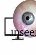 unseen existence