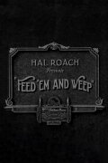 Feed 'em and Weep