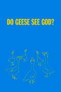 Do Geese See God
