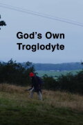 God's Own Troglodyte