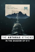 The Anthrax Attacks: In the Shadow of 9/11