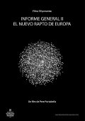 General Report II: The New Abduction of Europe