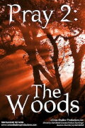 Pray 2: The Woods