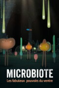 Microbiota: The Amazing Powers of the Gut
