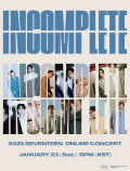 Seventeen: In-Complete Concert