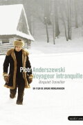 Piotr Anderszewski: Unquiet Traveller