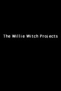 The Willie Witch Projects