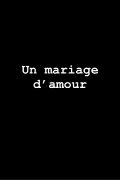 Un Mariage d'amour