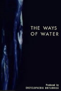 The Ways of Water