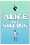 Alice the Golf Bug