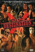 TNA Destination X 2007