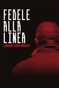 Fedele alla Linea - Giovanni Lindo Ferretti
