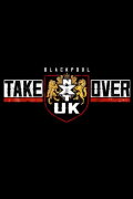 NXT UK TakeOver: Blackpool