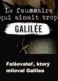 Le faussaire qui aimait trop Galilée