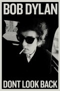 Bob Dylan – Don't Look Back