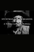 A Stuntman for All Seasons: A Tribute to Bennie Dobbins