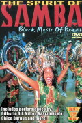 Beats of the Heart: The Spirit of the Samba: Black Music of Brazil